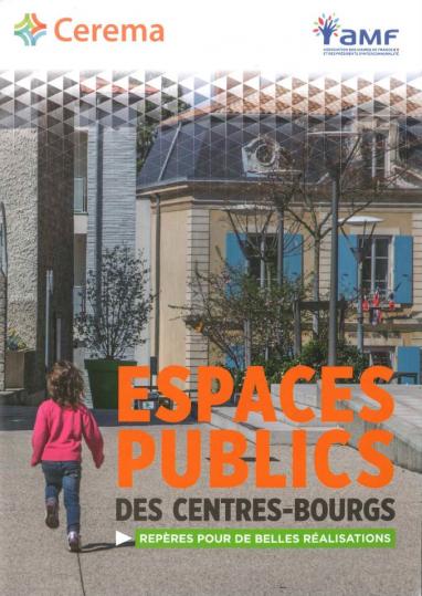 Espaces publics des centres-bourgs : repères pour de belles réalisations