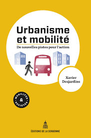 Urbanisme et mobilités : de nouvelles pistes pour l'action