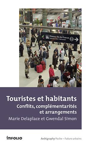 Touristes et habitants : conflits, complémentarité et arrangements