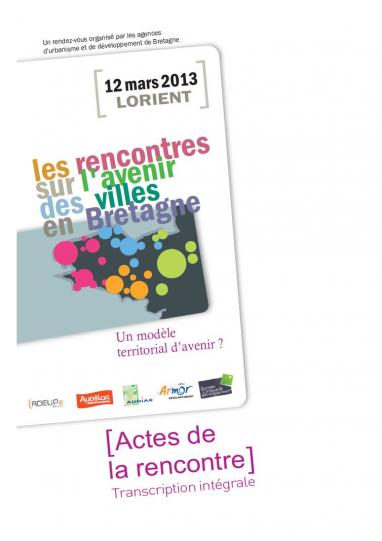 Actes des "avenir des villes en Bretagne" (mars 2013)